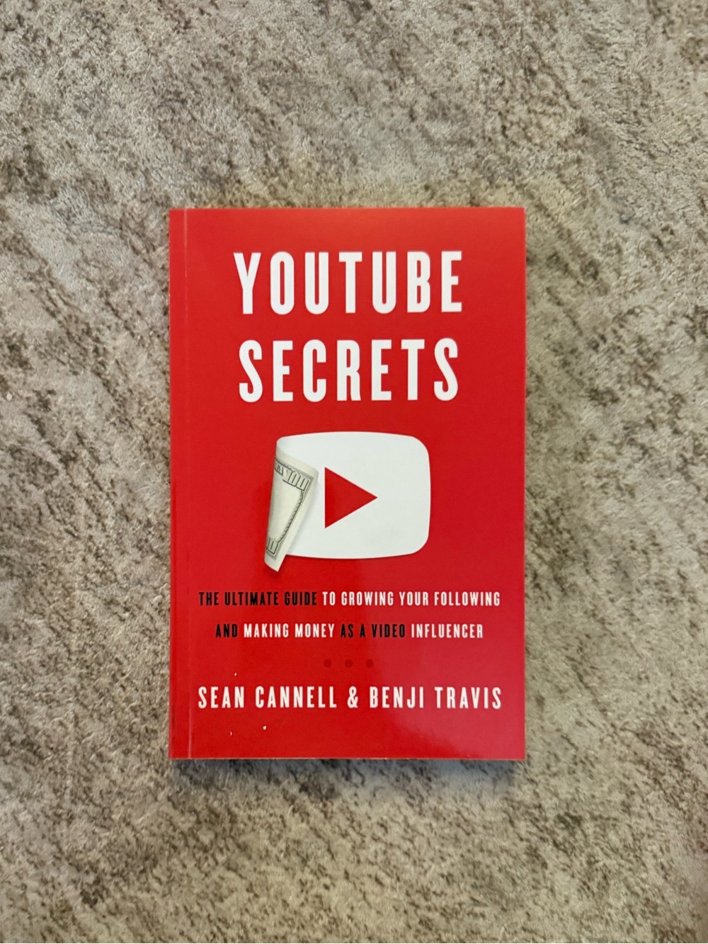 BOOK: YouTube Secrets by Sean Cannell Benji Travis - Creator Guide